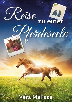 Reise zu einer Pferdeseele (eBook, ePUB) - Malissa, Vera