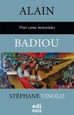Alain Badiou - Vivir como inmortales (eBook, ePUB)