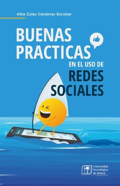 Buenas prácticas en el uso de redes sociales (eBook, ePUB) - Cárdenas Escobar, Alba Zulay