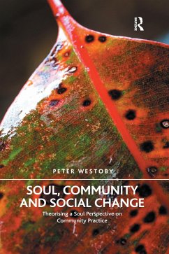 Soul, Community and Social Change - Westoby, Peter
