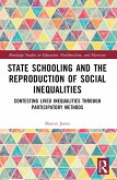 State Schooling and the Reproduction of Social Inequalities
