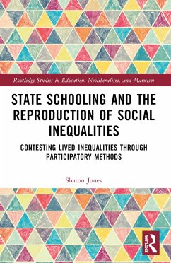 State Schooling and the Reproduction of Social Inequalities - Jones, Sharon (Anglia Ruskin University, UK)