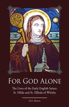 FOR GOD ALONE - Brown, H. E.