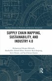 Supply Chain Mapping, Sustainability, and Industry 4.0 (eBook, PDF) Supply Chain Mapping, Sustainability, and Industry 4.0 (eBook, PDF)