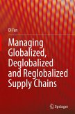 Managing Globalized, Deglobalized and Reglobalized Supply Chains