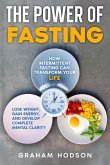 The Power of Fasting (eBook, ePUB) The Power of Fasting (eBook, ePUB)