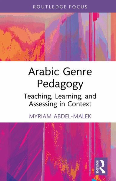 Arabic Genre Pedagogy (eBook, ePUB) Arabic Genre Pedagogy (eBook, ePUB)