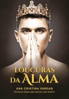 Loucuras da alma (eBook, ePUB) - Vargas, Ana Cristina