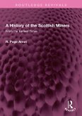 A History of the Scottish Miners (eBook, ePUB)