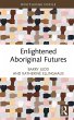 Enlightened Aboriginal Futures (eBook,... - Bild 1