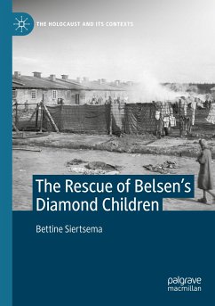 The Rescue of Belsen¿s Diamond Children - Siertsema, Bettine