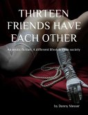 Thirteen Friends Have Each Other (eBook, ePUB)
