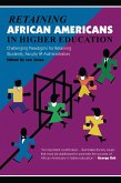 Retaining African Americans in Higher Education (eBook, PDF)