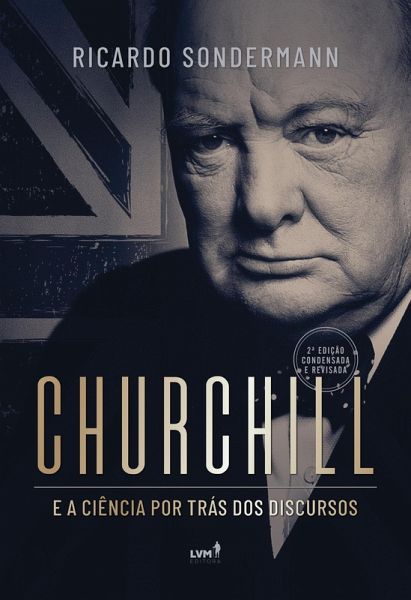 Churchill e a ciência por trás dos discursos (eBook, ePUB)