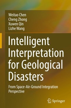 Intelligent Interpretation for Geological Disasters - Chen, Weitao;Zhong, Cheng;Qin, Xuwen