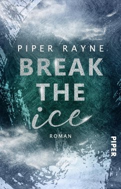 Break the Ice - Rayne, Piper