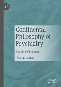 Continental Philosophy of Psychiatry - Morgan, Alastair