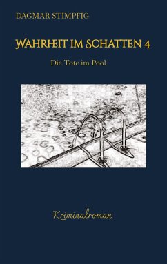 Wahrheit im Schatten 4, spannend und humorvoll, mit Herz, Kriminalroman, Serie - Stimpfig, Dagmar