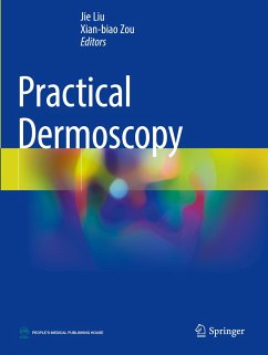 Practical Dermoscopy - Liu, Jie;Zou, Xian-biao