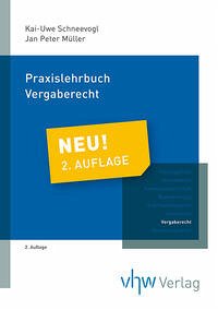 Praxislehrbuch - Vergaberecht - Schneevogl, Kai Uwe; Müller, Jan Peter