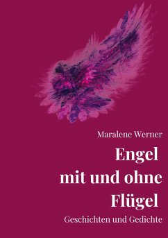 Engel mit und ohne Flügel - Werner, Maralene