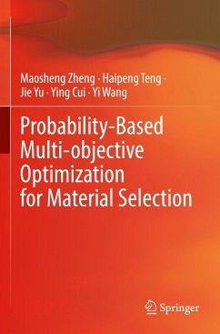 Probability-Based Multi-objective Optimization for Material Selection - Zheng, Maosheng;Teng, Haipeng;Yu, Jie
