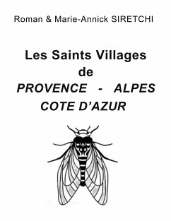 Les Saints Villages de Provence-Alpes-Côte d'Azur - Siretchi, Roman;Siretchi, Marie-Annick