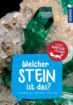 Welcher Stein ist das? Kindernaturführer (eBook, PDF) - Hochleitner, Dr. Rupert