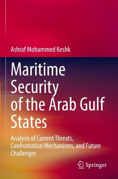 Maritime Security of the Arab Gulf States - Keshk, Ashraf Mohammed