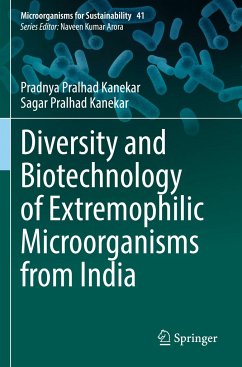 Diversity and Biotechnology of Extremophilic Microorganisms from India - Kanekar, Pradnya Pralhad;Kanekar, Sagar Pralhad