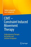 CIMT - Constraint Induced Movement Therapy