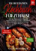 XXL Dutch Oven Kochbuch für Zuhause