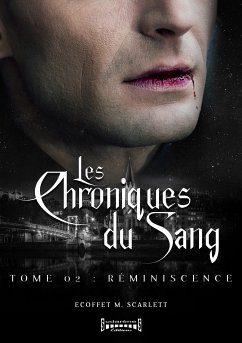 Les Chroniques du sang - Tome 2 (eBook, ePUB) - Ecoffet, Scarlett Marina