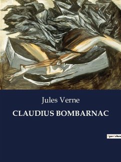 CLAUDIUS BOMBARNAC - Verne, Jules