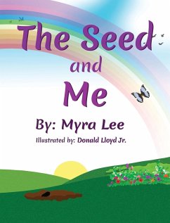 The Seed and Me - Lee, Myra