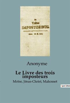 Le Livre des trois imposteurs - Anonyme