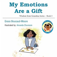 My Emotions Are a Gift - Boucaud-Moore, Grace