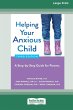 Helping Your Anxious Child - Bild 1