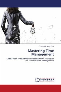 Mastering Time Management - Firat, Dr. Emrah Hanifi