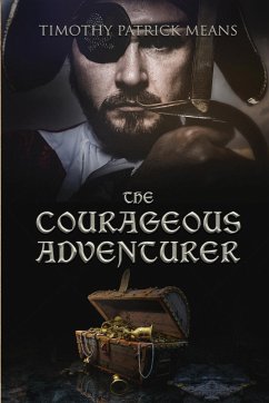 Courageous Adventurer - Means, Timothy Pat