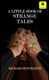 A Little Book of Strange Tales