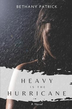 Heavy Is the Hurricane - Patrick, Bethany