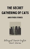 The Secret Gathering of Cats and Other Stories