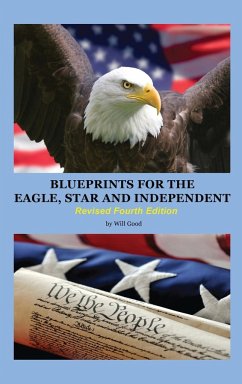 Blueprints for the Eagle, Star, and Independent - Good, Will