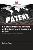 La production de brevets et l'industrie chimique au Brésil
