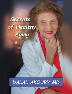SECRETS OF HEALTHY AGING - Akoury, Dalal