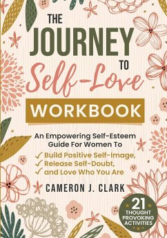 The Journey to Self-Love Workbook - Clark, Cameron J