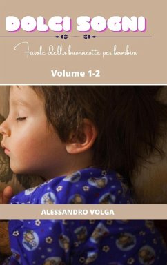 Dolci sogni volume 1/2 - Volga, Alessandro