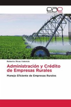 Administración y Crédito de Empresas Rurales - Rivas Valencia, Roberto