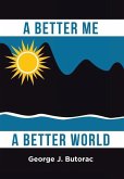 A Better Me a Better World